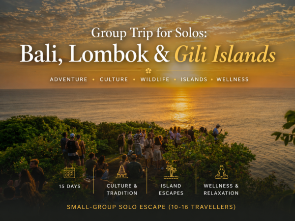 Group Trip for Solos - Indonesia Bali, Lombok & the Gili Islands - September 2026