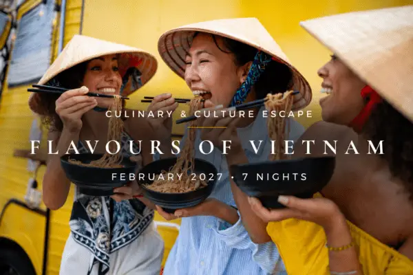 Group Trip for Solos - Foodie Trip Vietnam - Hanoi & Da Nang - February 2027