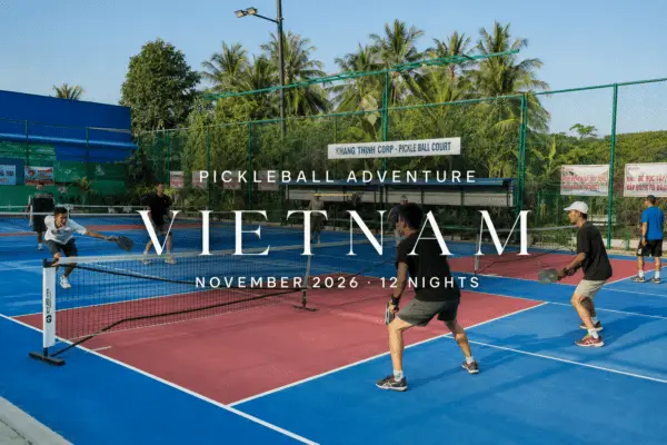 Pickleball Trip Vietnam - (Mixed Group) November 2026