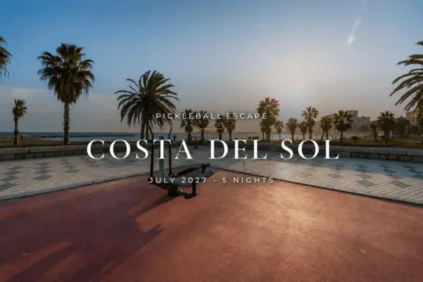 Costa del Sol Pickleball Holiday - July 2027